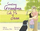 Jill Pietroburgo - Sometimes Grandma Calls Me Jean