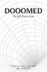 Riley - Dooomed to Self-Extinction: A Common Man's Modern Social Philosophy #1 Volume 1