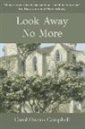 Carol Owens Campbell - Look Away No More