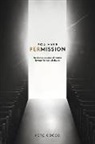 Pete Cocco - You Have Permission: Developing a Personal Mission Beyond the Walls of Church