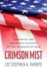LTC Stephen A Thorpe, Ltc Stephen a. Thorpe - Crimson Mist
