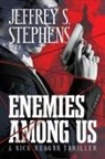 Jeffrey S Stephens, Jeffrey S. Stephens - Enemies Among Us
