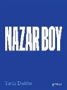 Tarik Dobbs, Tarik Dobs - Nazar Boy