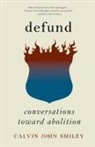 Calvin John Smiley - Defund