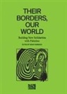 Mahdi Sabbagh - Their Borders, Our World