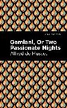 Alfred De Musset, De Musset Alfred - Gamiani Or Two Passionate Nights