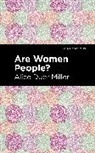 Alice Duer Miller - Are Women People?