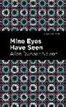 Alice Dunbar Nelson - Mine Eyes Have Seen