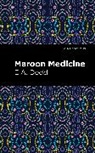 E a Dodd, E. A. Dodd - Maroon Medicine