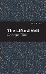 George Eliot - The Lifted Veil