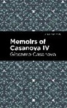 Giacomo Casanova - Memoirs of Casanova Volume IV