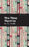 H G Wells, H. G. Wells - The Time Machine