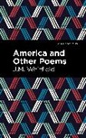 J M Whitfield, J. M. Whitfield - America and Other Poems