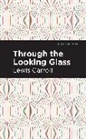 Lewis Carroll - Through the Looking Glass