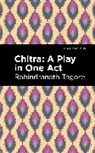 Rabindranath Tagore - Chitra