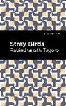 Rabindranath Tagore - Stray Birds