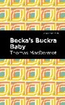 Thomas MacDermot - Becka's Buckra Baby