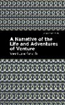 Venture Smith - A Narrative of the Life and Adventure of Venture