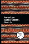 Zitkala-Sa - American Indian Stories