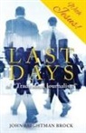 John Brightman Brock - Last Days