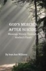 Jean Ann Williams - God's Mercies after Suicide