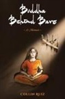 Collin Ruiz - Buddha Behind Bars - A Memoir