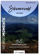 Birgit-Cathrin Duval - Schwarzwald - Der Süden - HeimatMomente