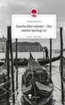 Emma und Liv - Durchs Blut vereint - Der zweite Sprung (2). Life is a Story - story.one