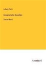 Ludwig Tieck - Gesammelte Novellen
