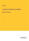 Anonym - Landwirthschaftliches Centralblatt