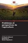 G Sheela Edward, Kumaran P, Benet Rajadurai - Problèmes et perspectives de l'agriculture