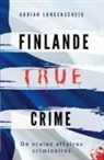 Lisa Bielec, Marie van den Boom, Adrian Langenscheid - FINLANDE TRUE CRIME