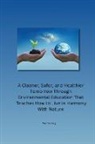 Wei-Ta Fang - A Cleaner, Safer, and Healthier Tomorrow Through Environmental Education That Teaches How to Live in Harmony With Nature