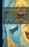 William Carew Hazlitt - Shakespeare Jest-Books: Merie Tales of Skelton. Jests of Scogin. Sackfull of Newes. Tarleton's Jests. Merrie Conceited Jests of George Peele