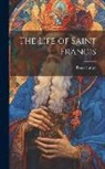 Bonaventure - The Life of Saint Francis