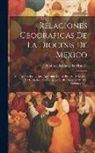 Real Academia De La Historia (Spain) - Relaciones Geograficas De La Diocesis De Mexico: Manuscritos De La Real Academia De La Historia De Madrid Y Del Archivo De Indias En Sevilla. Anos 157