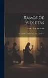 Amalia Domingo Soler - Ramos De Violetas; Colección De Poesías Y Articulos Espiritistas