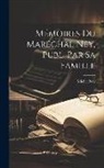 Michel Ney - Mémoires Du Maréchal Ney, Publ. Par Sa Famille