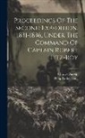 Charles Darwin, Philip Parker King - Proceedings Of The Second Expedition, 1831-1836, Under The Command Of Captain Robert Fitz-roy