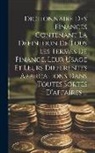 Anonymous - Dictionnaire Des Finances Contenant La Définition De Tous Les Termes De Finance, Leur Usage Et Leurs Différentes Applications Dans Toutes Sortes D'aff