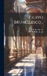 Heinrich Holtzinger, Antonio Manetti - Filippo Brunellesco
