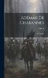 Adémar - Adémar De Chabannes: Chronique