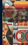 Marie Ahnighito Peary, Robert E. Peary - Snowland Folk: The Eskimos, The Bears, The Dogs, The Musk Oxen, and Other Dwellers in The Frozen North