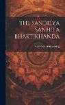 Gopinath Kaviraj - The Sandilya Sanhita Bhaktikhanda