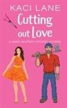 Kaci Lane - Cutting out Love