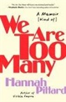Hannah Pittard - We Are Too Many