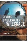 Killian Quigley, Greg Garrard, Richard Kerridge - Reading Underwater Wreckage