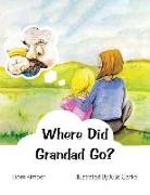 Dom Kimber, Julie Clarke - Where Did Grandad Go?