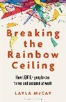 Layla McCay - Breaking the Rainbow Ceiling