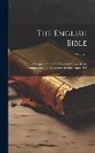 Anonymous - The English Bible: Translated out of the Original Tongues by the Commandment of King James the First Anno 1611; Volume 3